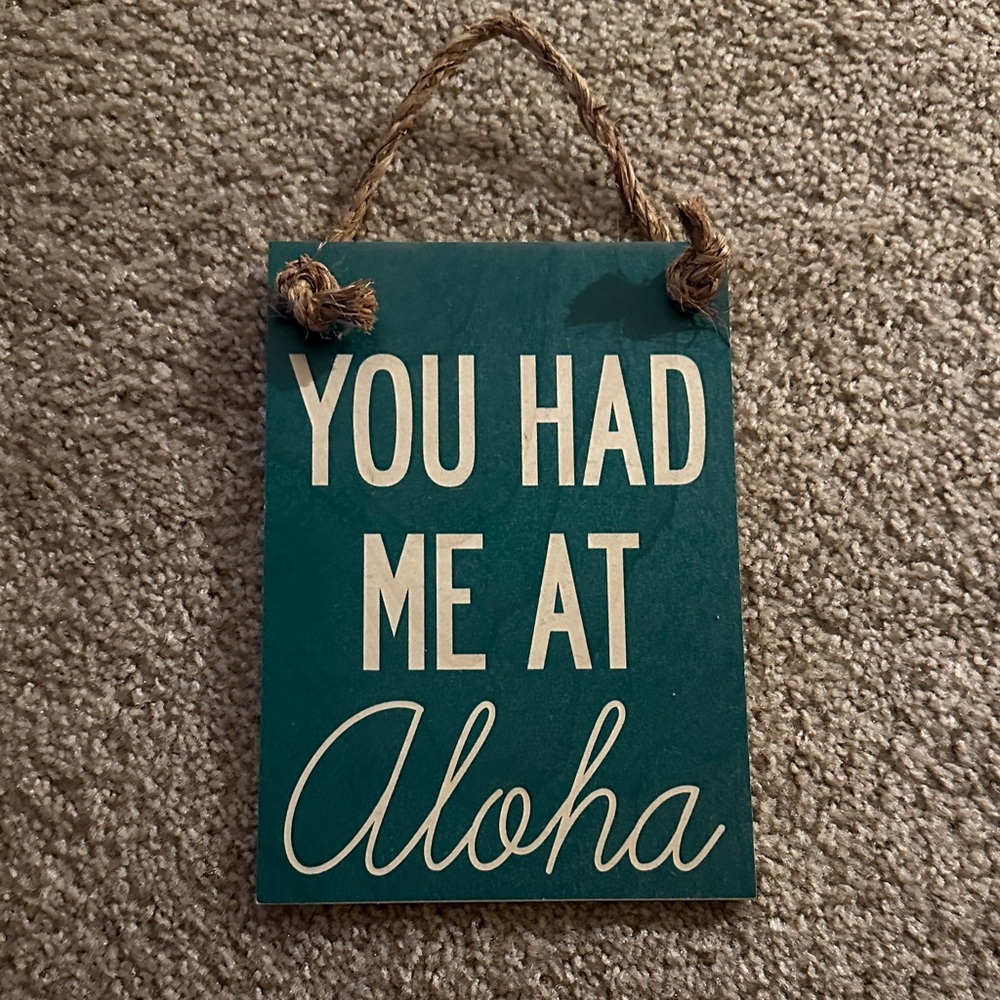 Teal and White 'You Had Me At Aloha' Wall Art